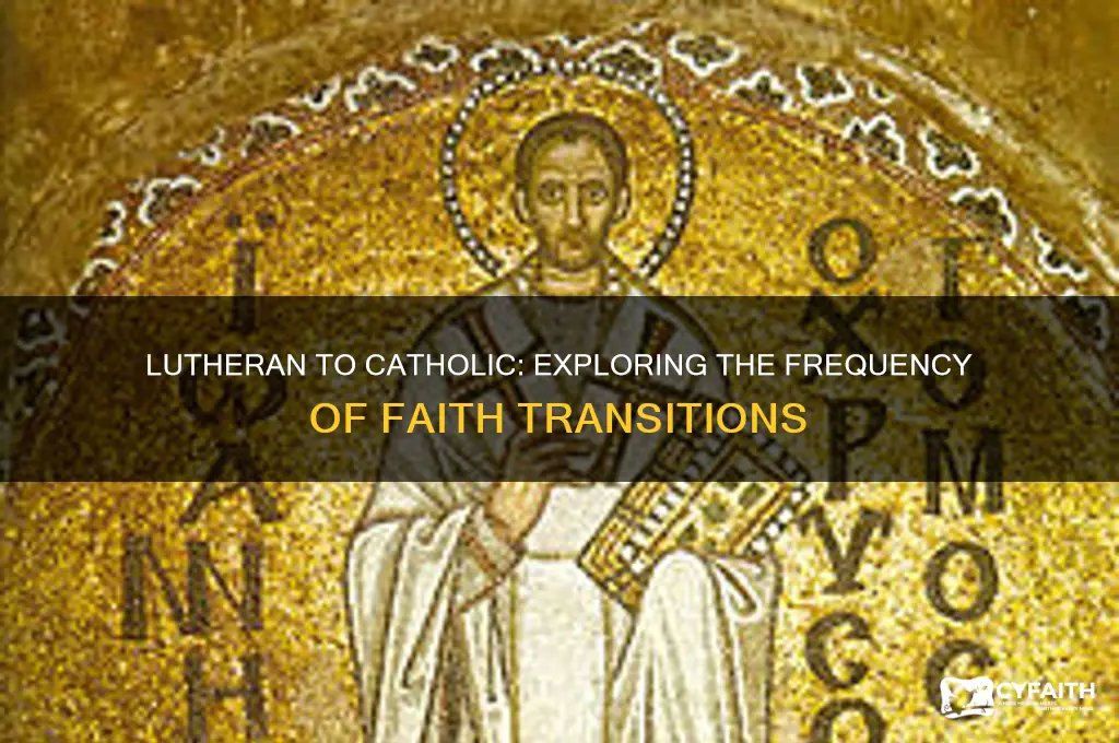 how common is it to go from lutheran to catholic