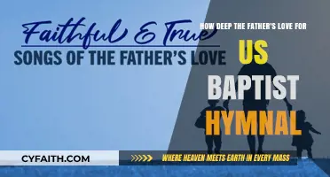 Exploring the Depths of a Father's Love in Baptist Hymns