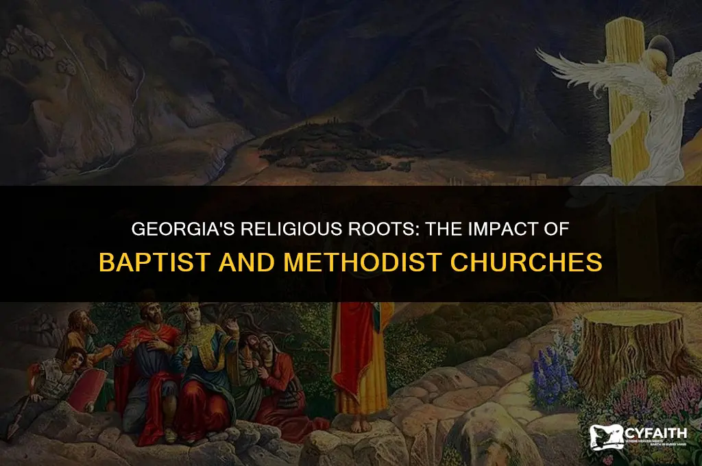 how did baptist and methodist churches help georgia