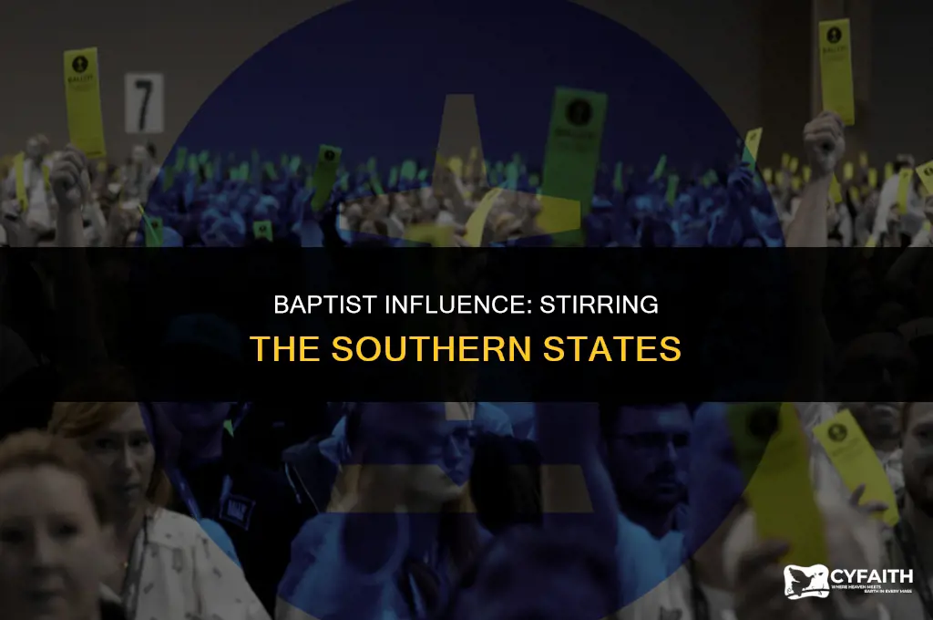 how did baptists stir things up in the south
