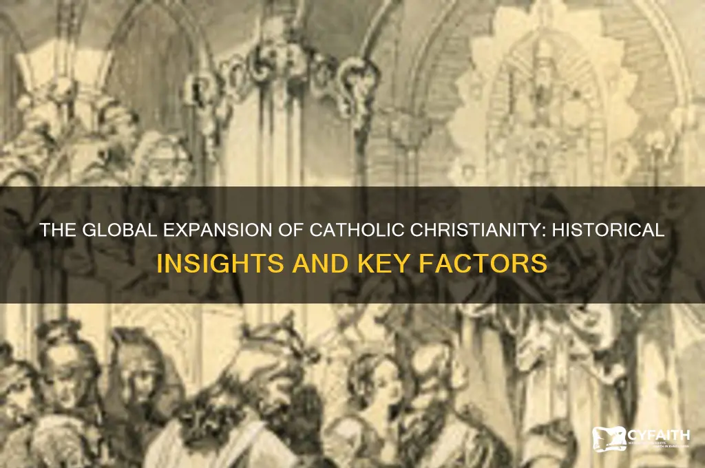 how did catholic christianity spread