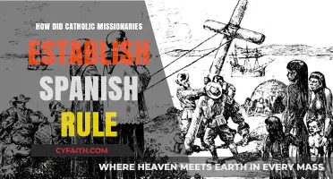 Catholic Missionaries: Forging Spanish Rule