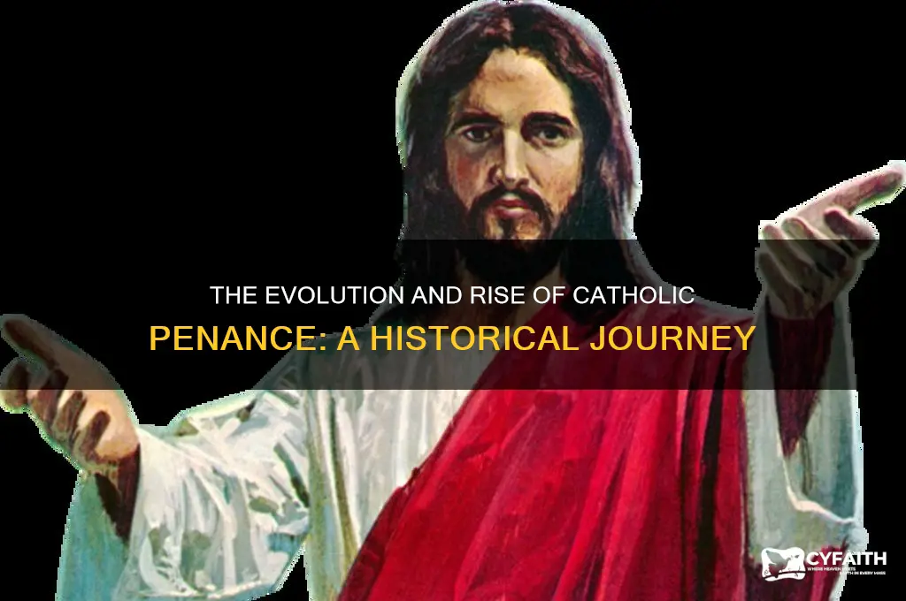 how did catholic penanace rise