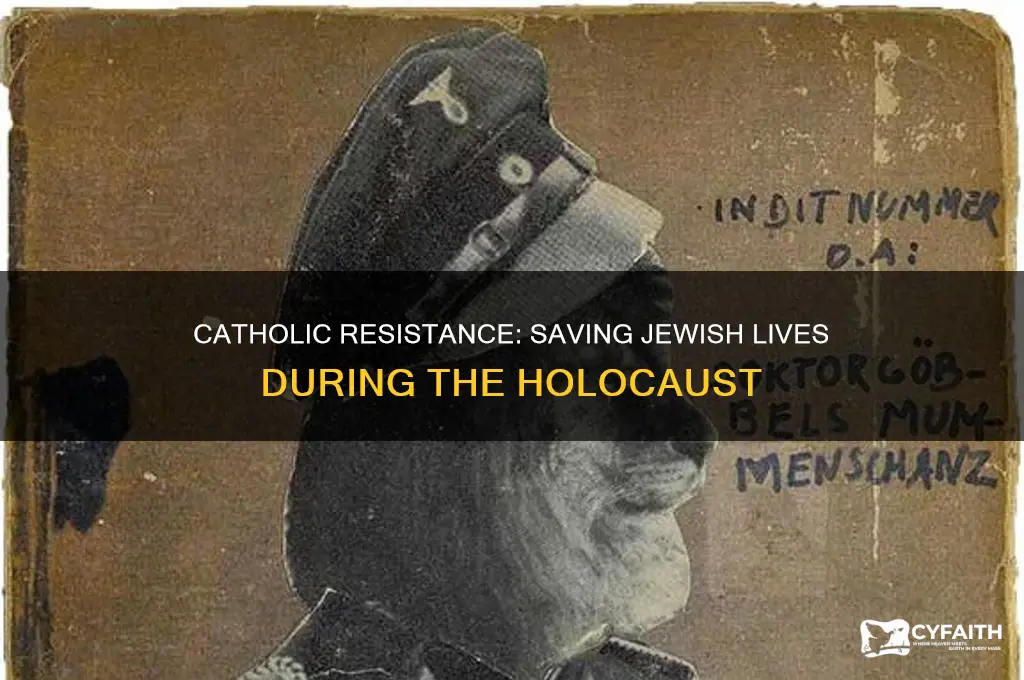 how did catholics help the jews during the holocaust