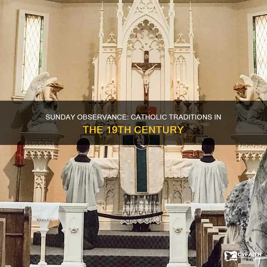 how did catholics observe sundays in the 1800s