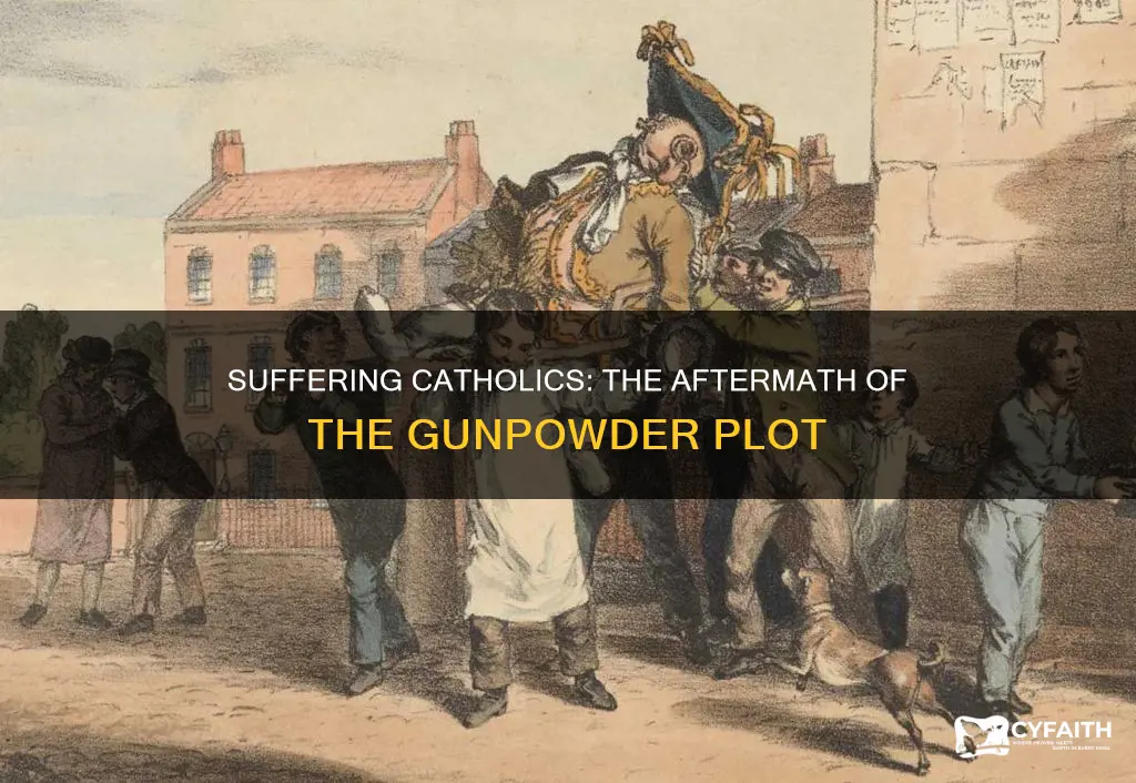 how did catholics suffer after the gunpowder plot