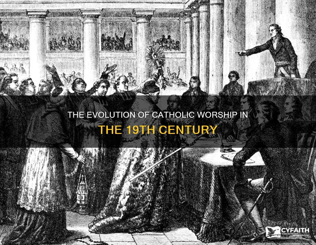 how did catholics worship in the 19th century