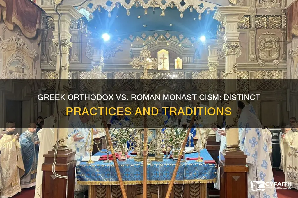 how did greek orthodox monasticism differ from roman monasticism