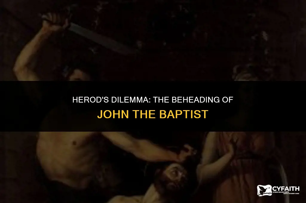 how did herod deal with beheading john the baptist