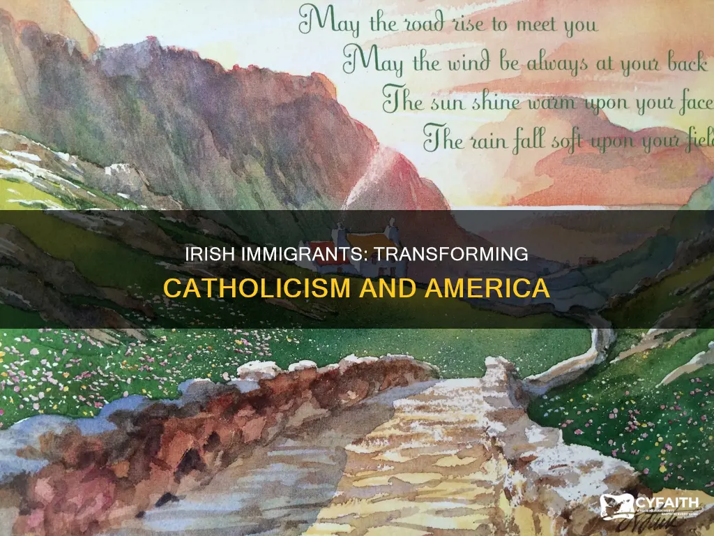 how did irish immigrants remade catholism and america