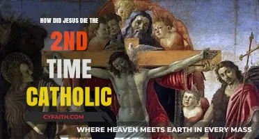 Jesus' Second Death: Catholic Perspective