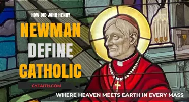 John Henry Newman's Definition of Catholic: A Complex Identity