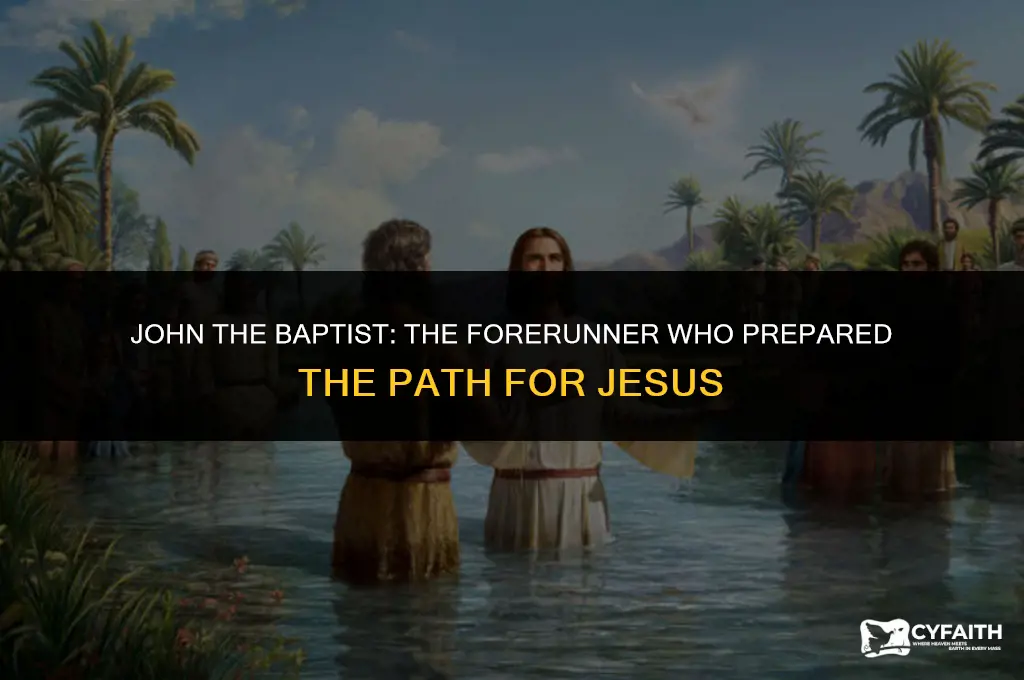 how did john the baptist pave the way for jesus
