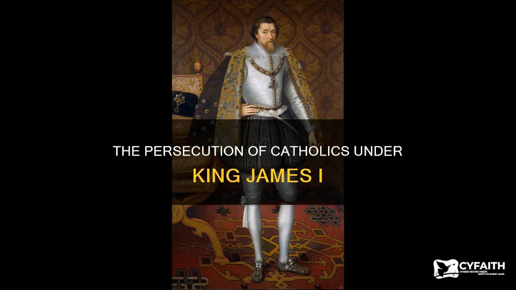 how did king james 1 treat catholics