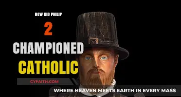 Philip II's Catholic Legacy: A Champion's Story