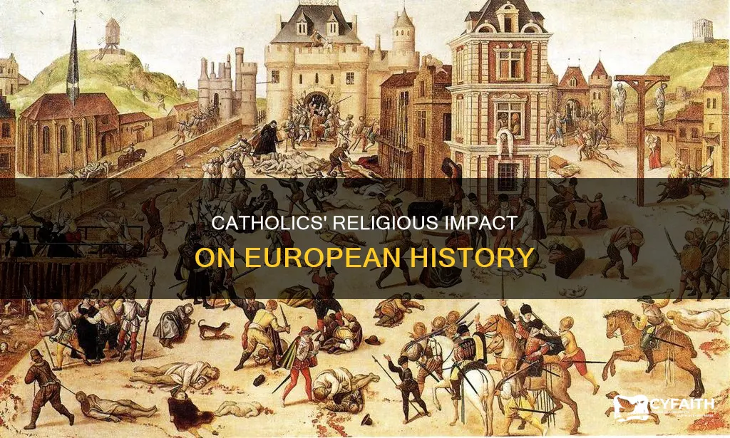 how did religion impact european catholics