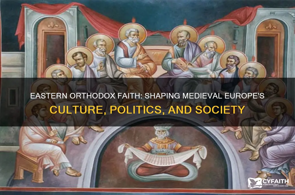 how did religion shape medieval europe eastern orthodox