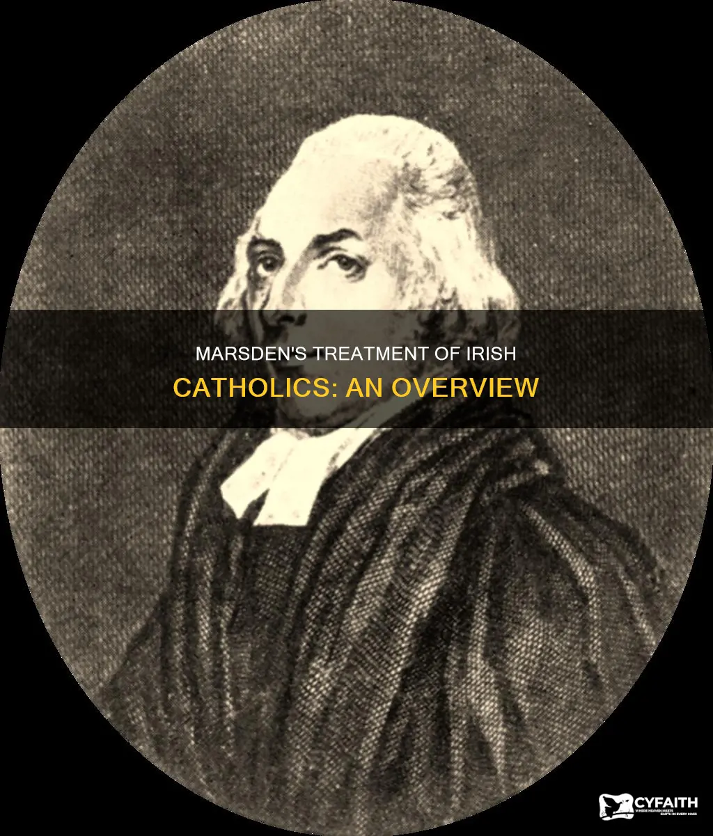 how did samuel marsden treat the irish catholics