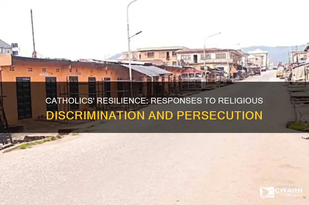 how did some catholics respond to this religious discrimination