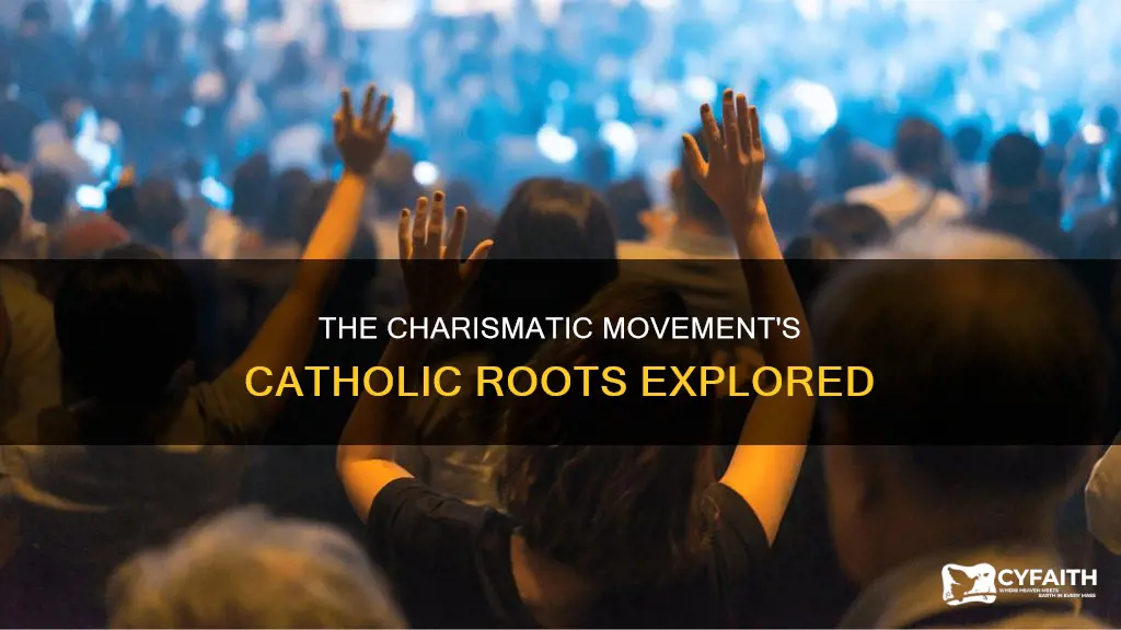 how did the catholic charismatic movement start