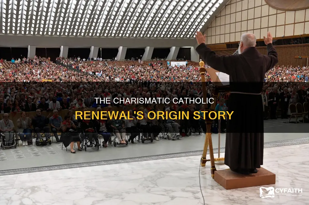 how did the catholic charismatic renewal start