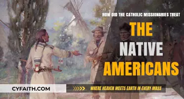 Catholic Missionaries' Treatment of Native Americans: A Historical Perspective