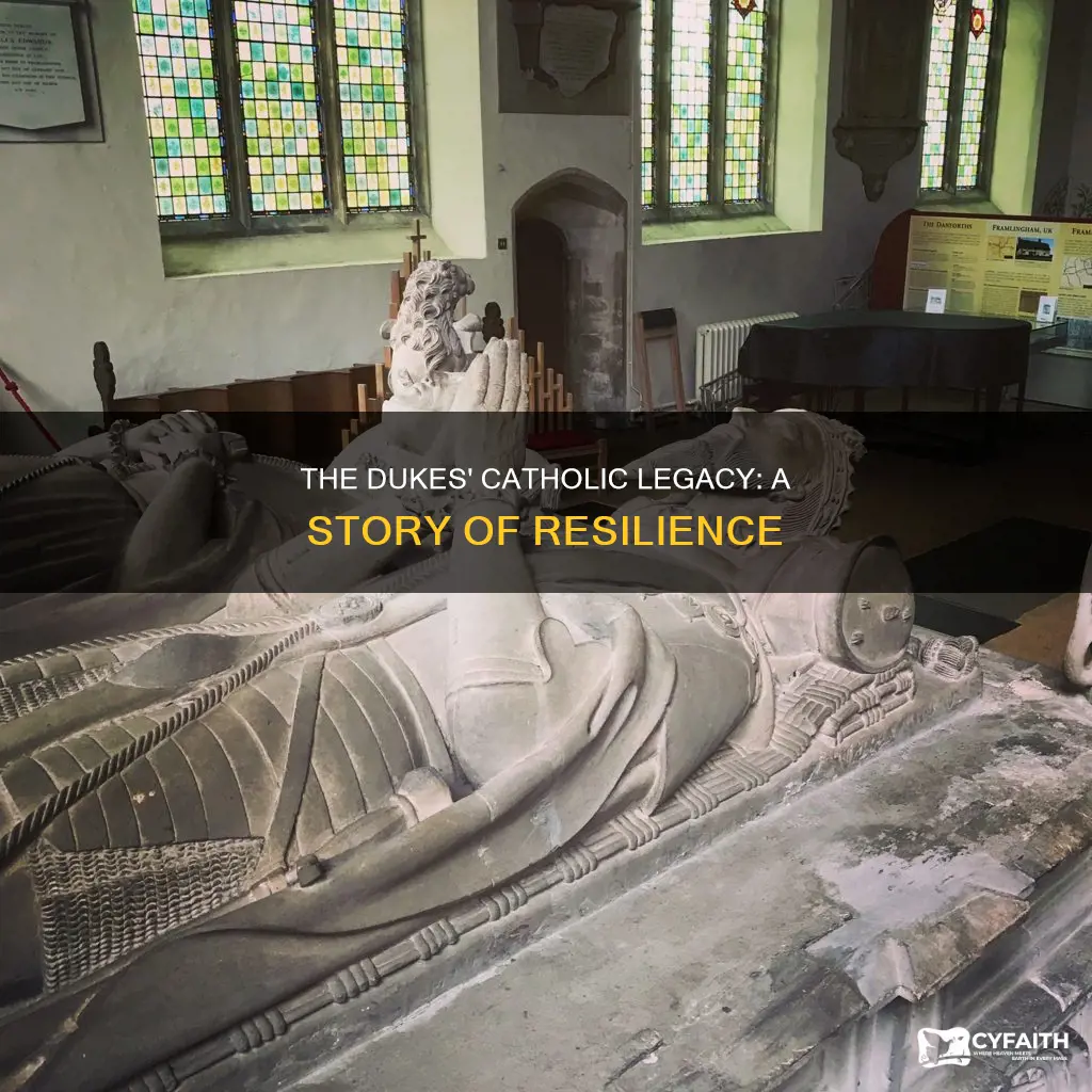 how did the dukes of norfolk remain catholic