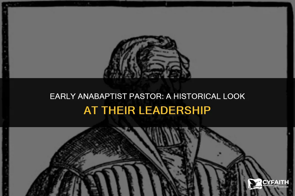 how did the early ana baptist call a pastor