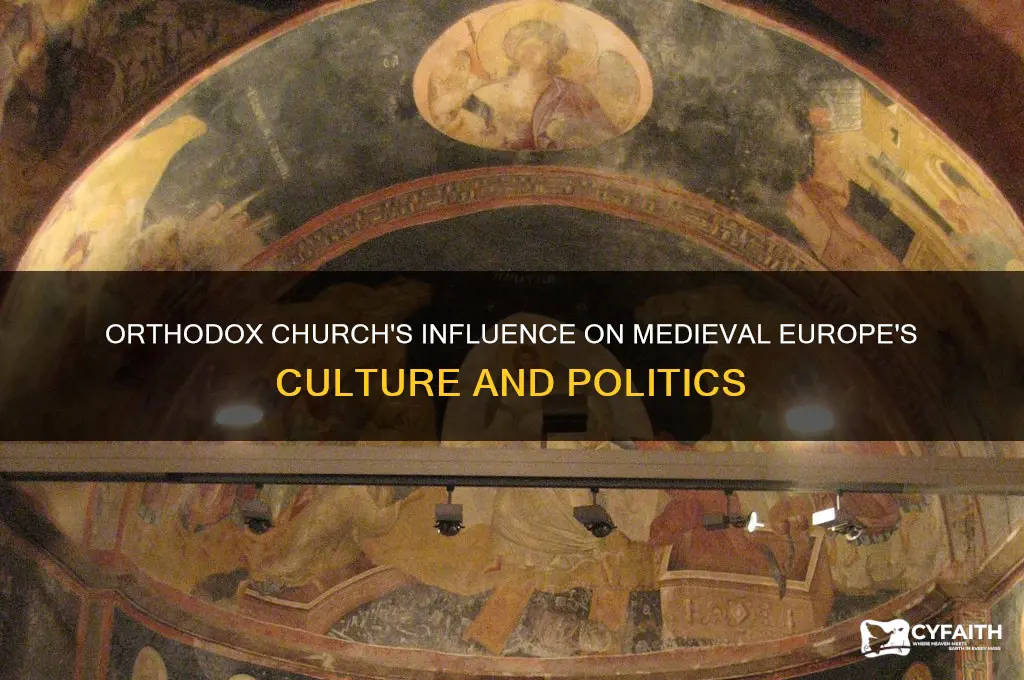 how did the orthodox church affect medieval europe
