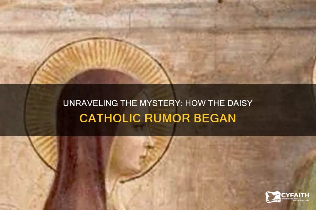 how did the rumor that daisy is catholic start