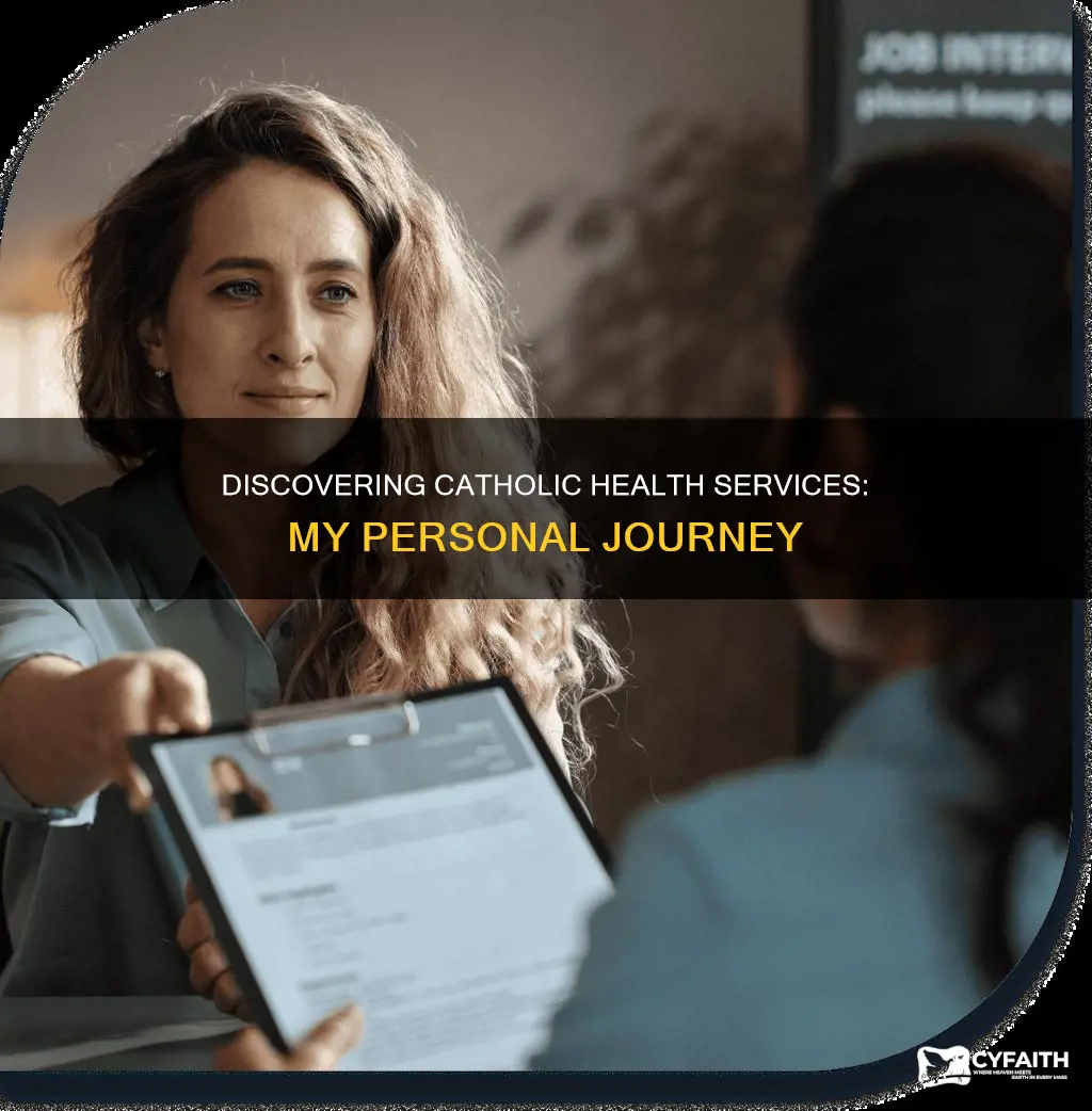 how did you learn of catholic health services