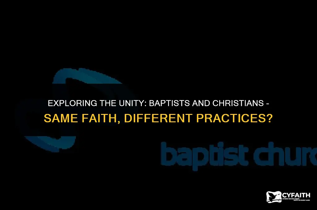 how do baptist and christian the same