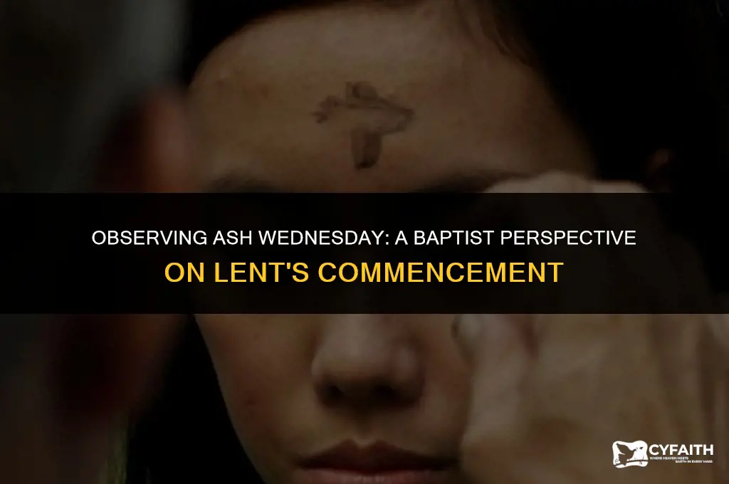 how do baptist celebrate ash wednesday