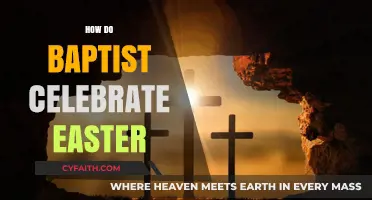 Resurrection Joy: How Baptists Celebrate Easter Traditions