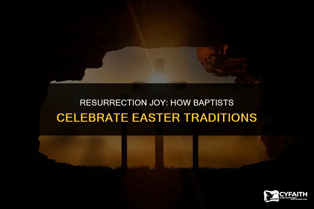 how do baptist celebrate easter