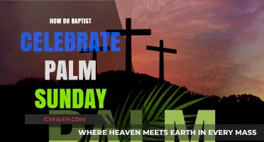 Palm Sunday Celebrations in Baptist Communities: A Guide