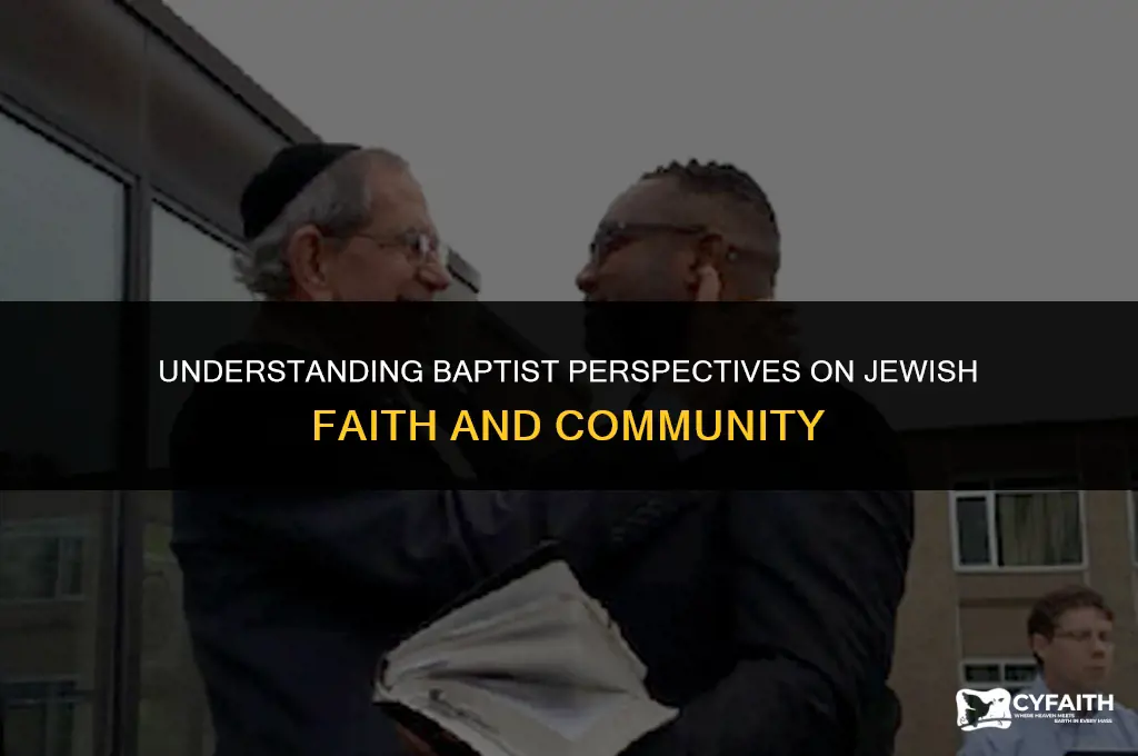 how do baptist view jews