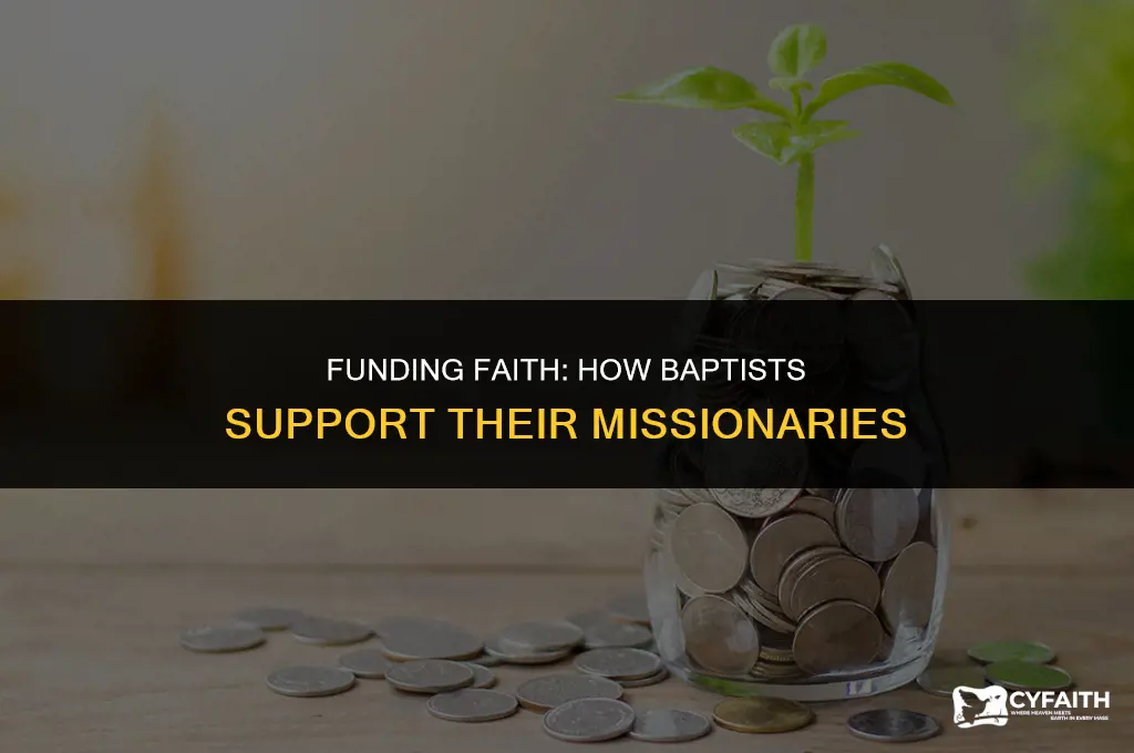 how do baptists pay for missionaries