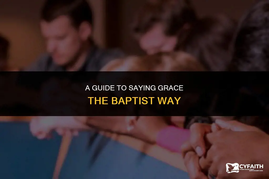 how do baptists say grace