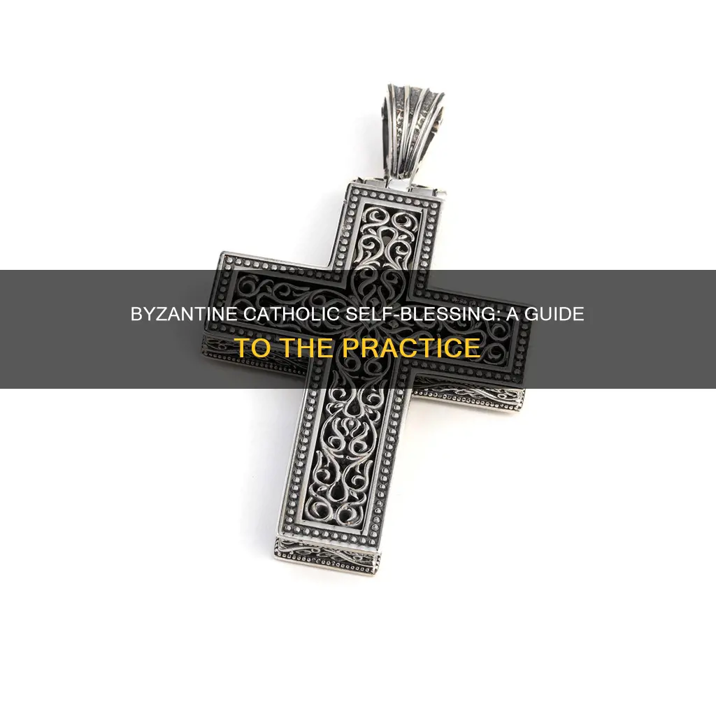 how do byzantine catholic bless yourself