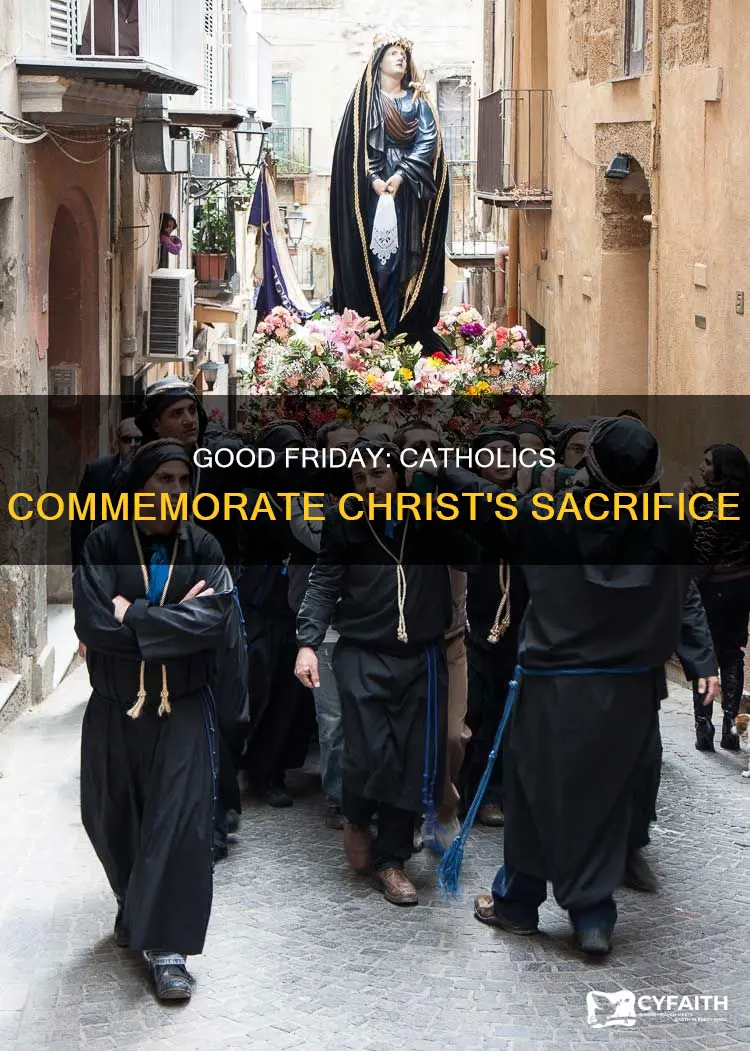 how do catholic celebrate good friday