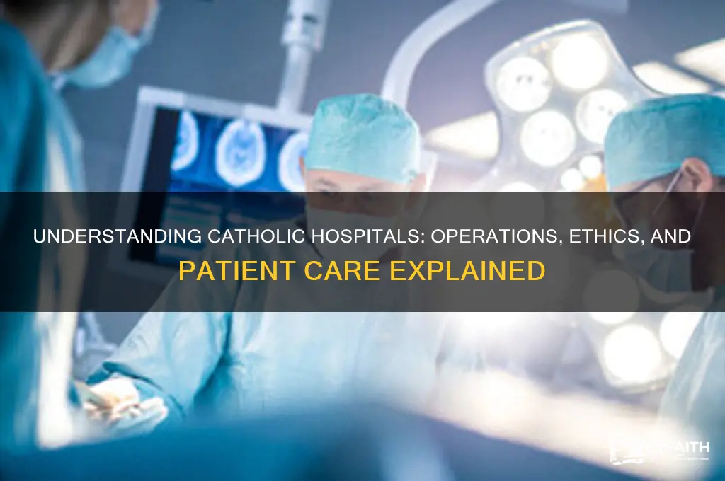 how do catholic hospitals work