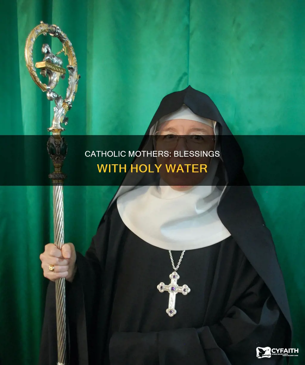 how do catholic mothers bless with holy water