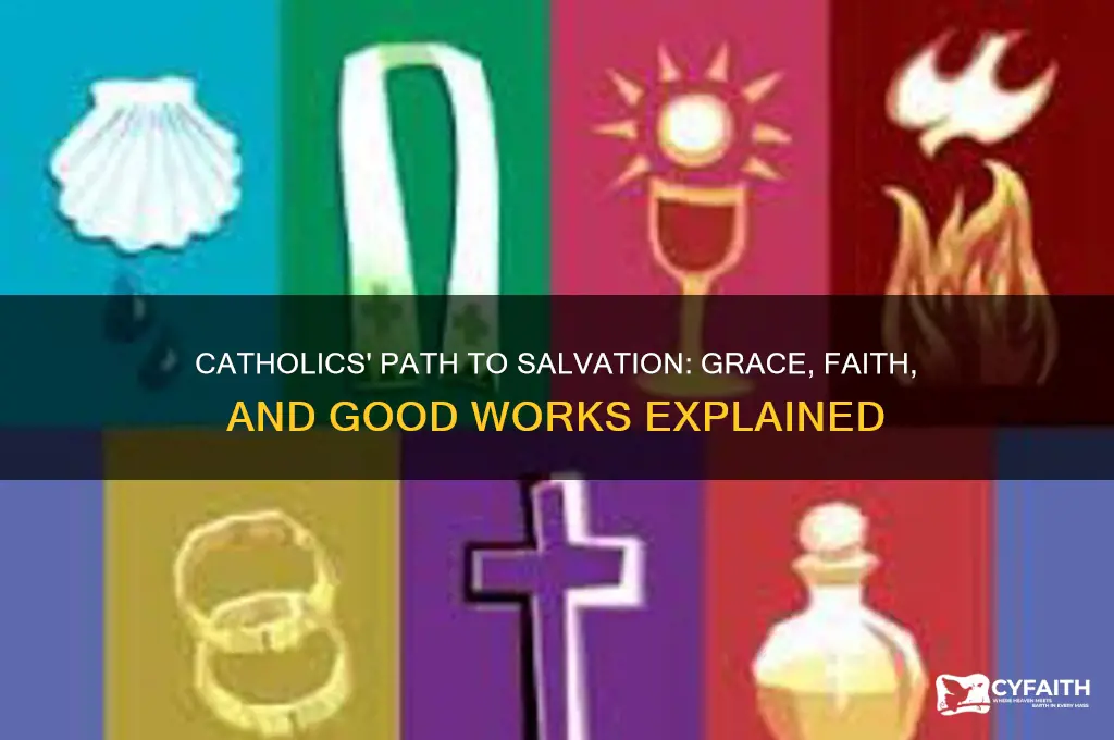 how do catholics achieve salvation