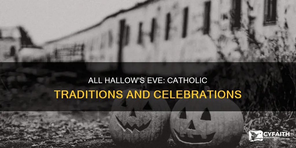 how do catholics celebrate all hallows eve