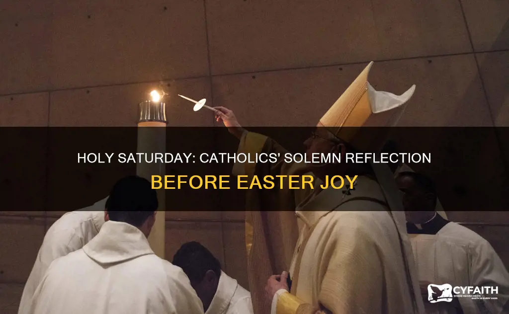 how do catholics celebrate holy saturday