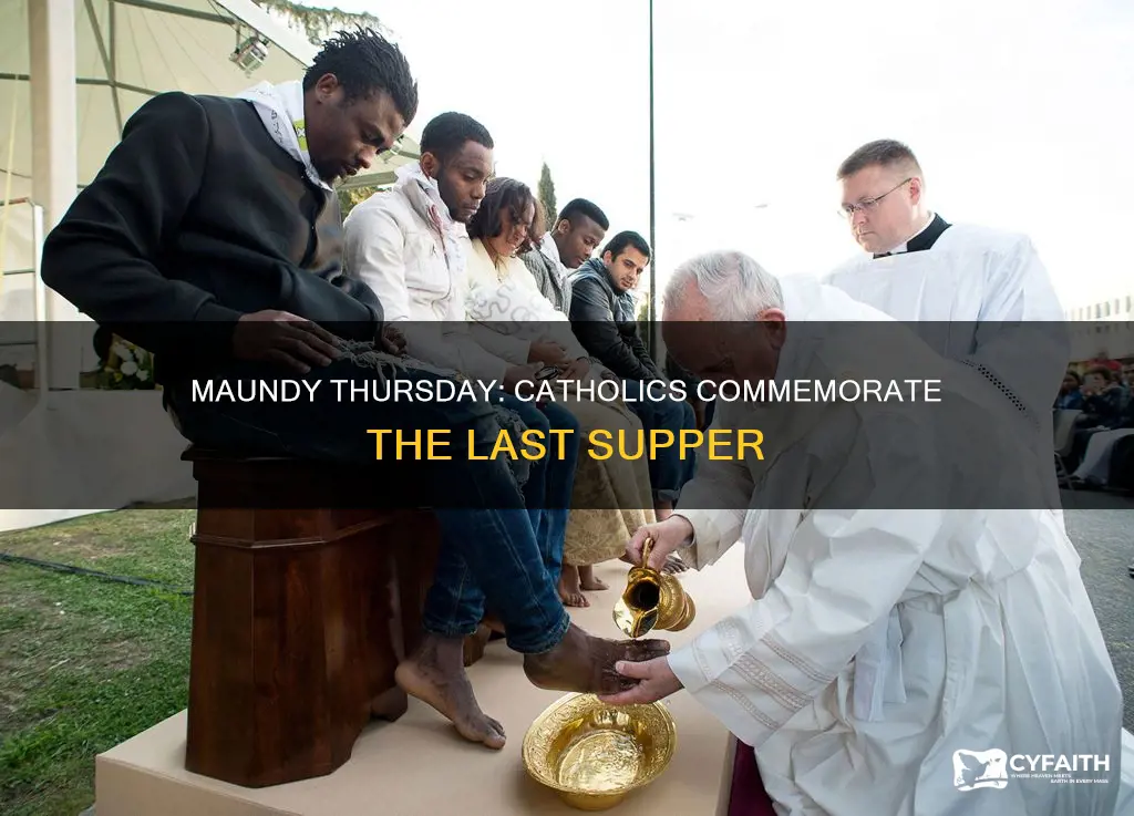 how do catholics celebrate maundy thursday