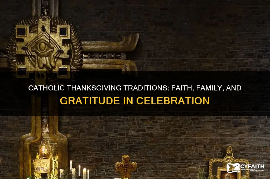 how do catholics celebrate thanksgiving