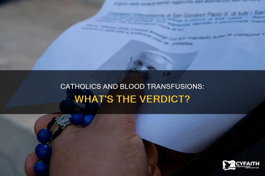 how do catholics feel about blood transfusions