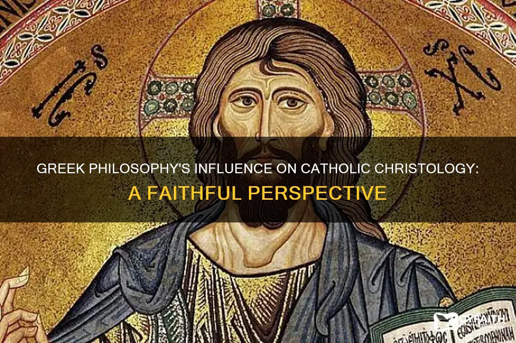 how do catholics feel about greek philosophy and christology